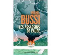 Les Assassins de l'aube Michel Bussi (Auteur)