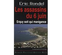 Les assassins du 6 juin : Erquy soit qui manigance