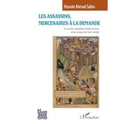 Les Assassins, mercenaires à la demande: Le cas des ismaéliens chiites en Iran et au Levant (XIIe-XIIIe siècle)
