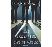 Les assassins sont si gentils