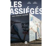 Les assiégés - Dans l'enfer du 7 octobre - Hervé Deguine - Le Cherche-Midi - broché - Essai