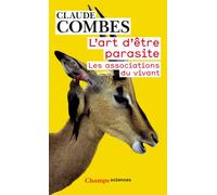 L'art D'être Parasite - Les Associations Du Vivant