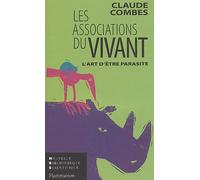 Les Associations Du Vivant - L'art D'etre Parasite