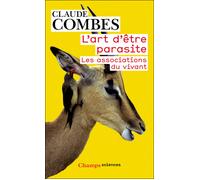 L'art D'être Parasite - Les Associations Du Vivant
