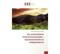 Les associations environnementales : représentativité et indépendance - Jennifer Pollet de Saint Ferjeux - Universitaires Europeennes - broché - Essai