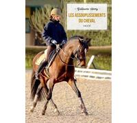 Les Assouplissements Du Cheval