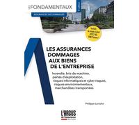 Les assurances dommages aux biens de l'entreprise - Philippe Laroche - Argus De L'assurance - relié - Etude