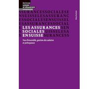 Les assurances sociales en Suisse: Vue d'ensemble, gestion des salaires et prévoyance