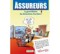 Les Assureurs : Le grand bêtisier des déclarations d'accident - tome 01 Tome 1 - Henri Jenfèvre - Bamboo Eds - cartonné - Bande dessinée