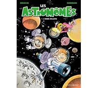 Les Astromômes - Tome 01: L'année bulleuse