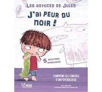 Les astuces de Jules - J'ai peur du noir !
