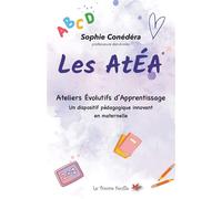 Les AtÉA® Ateliers évolutifs d'apprentissage - Sophie Conédéra - Bookelis - broché - Scolaire / Universitaire