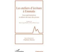 Les ateliers d’écriture à Emmaüs – Une expérimentation en dehors des murs des prisons – L'Harmattan