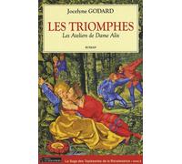 Les Ateliers De Dame Alix Tome 6 - Les Triomphes