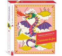 Les ateliers de Mathilde Bourgon - peinture 3D Créatures du feu - boite avec accessoires Mathilde Bourgon (Illustration)