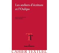Les ateliers d'écriture et l'Oulipo