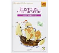 Les Ateliers Hachette Histoire-Géographie CM1 - Cahier d'exercices - Ed.2010