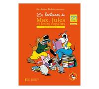 Les Ateliers Hachette Les lectures de Max, Jules et leurs copains CE1 - Livre de l'élève - Ed.2008 - Michelle Varier - Hachette Education - broché - Scolaire / Universitaire