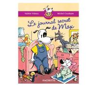 Les Ateliers Hachette Max, Jules et leurs copains CP - BiblioMax 1 Le Journal secret de Max - 2005 - Valérie Videau - Hachette Education - broché - Scolaire / Universitaire