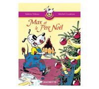 Les Ateliers Hachette Max, Jules et leurs copains CP - BiblioMax n° 2 Max et le Père Noël - Ed.2005 - Valérie Videau - Hachette Education - broché - Scolaire / Universitaire