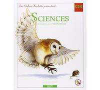 Les Ateliers Hachette Sciences expérimentales et Technologie CM - Livre de l'élève - Ed.2011