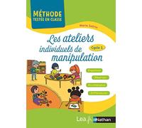 Les ateliers individuels de manipulation - Cycle 1: Cycle 1 - PS/MS/GS