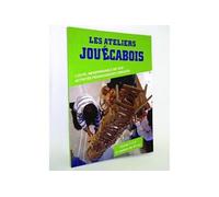 les ateliers jouécabois