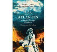 Les Atlantes Aventure des temps légendaires - Charles Lomon - Publie Net - broché - Roman