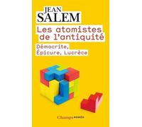 Les Atomistes De L'antiquité - Démocrite, Epicure, Lucrèce