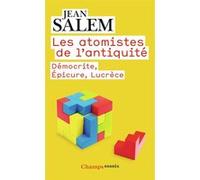 Les Atomistes de l'Antiquité : Démocrite, Épicure, Lucrèce – Flammarion