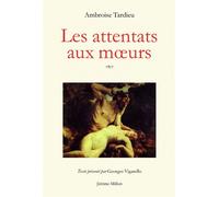 Les attentats aux moeurs - Ambroise Tardieu - Millon Jerome Eds - Livre