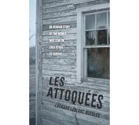 Les Attoquées: An Acadian Story of Two Women Who Lean On Each Other to Survive