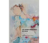 Les aubes maritimes de Julia - Logeais-Ninet Marianne - Edilivre-Aparis - broché - Poésie