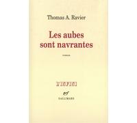 Les aubes sont navrantes Thomas A. Ravier (Auteur)