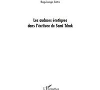 Les audaces érotiques dans l'écriture de Sami Tchak