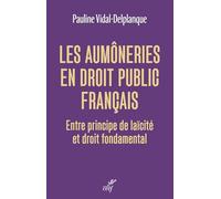 Les aumôneries en droit public français: Entre principe de laïcité et droit fondamental