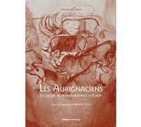 Les Aurignaciens Marcel Otte (Editeur du volume), Marcel Otte (Auteur)