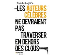 Les auteurs célèbres ne devraient pas traverser en dehors des clous