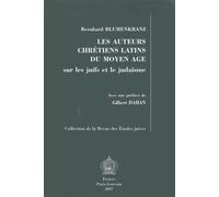 Les Auteurs Chrétiens Latins Du Moyen Age Sur Les Juifs Et Le Judaïsme