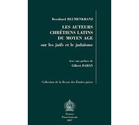Les auteurs chrétiens latins du Moyen Âge sur les Juifs et le judaïsme