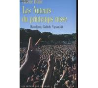 LES AUTEURS DU PRINTEMPS RUSSE: OKOUDJAVA, GALITCH, VYSSOTSKI