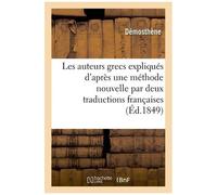 Les Auteurs Grecs Expliqués D'après Une Méthode Nouvelle Par Deux Traductions Françaises