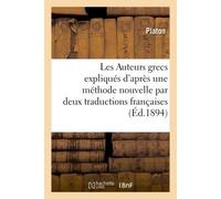Les Auteurs grecs expliqués d'après une méthode nouvelle par deux traductions françaises. Platon. Apologie de Socrate - Platon - Hachette Bnf - broché - Livre