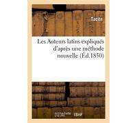 Les Auteurs latins expliqués d'après une méthode nouvelle (Éd.1850) - Tacite - Hachette Bnf - broché - Livre