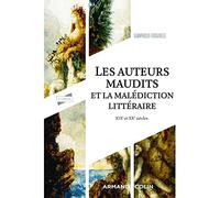 Les auteurs maudits et la malédiction littéraire: XIXe et XXe siècle
