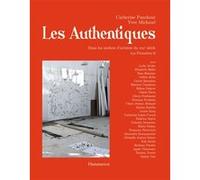 Les Authentiques Catherine Panchout (Auteur), Yves Michaud (Auteur)