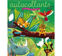 LES AUTOCOLLANTS NATURE - LES ANIMAUX DE LA JUNGLE- Dès 4 ans