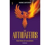 Les Autodafeurs - Tome 1 - Mon Frère Est Un Gardien