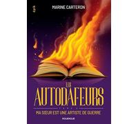 Les autodafeurs - tome 2: Ma soeur est une artiste de guerre (2)