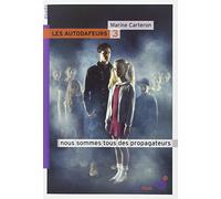 Les autodafeurs - tome 3: Nous sommes tous des propagateurs